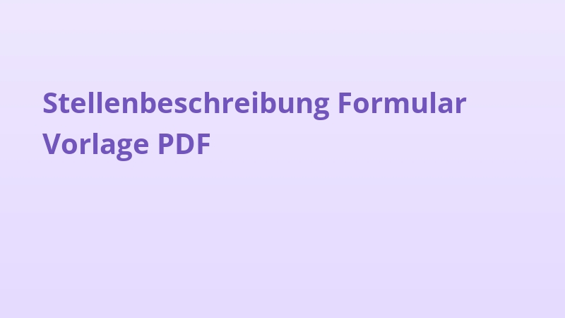 Stellenbeschreibung Formular Vorlage PDF