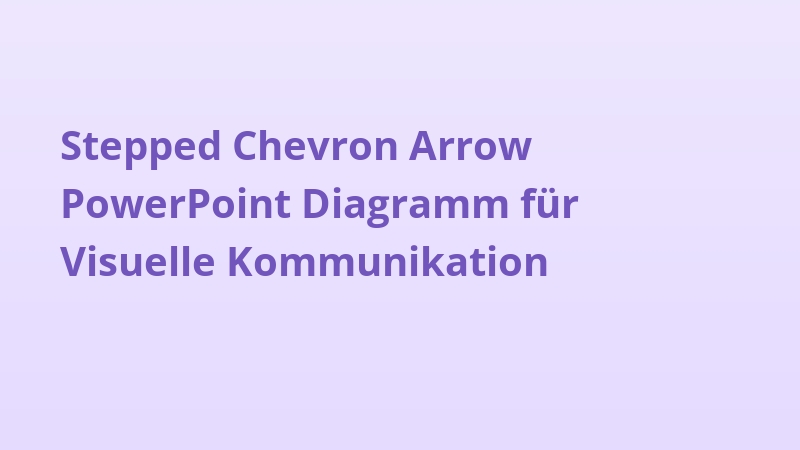 Stepped Chevron Arrow PowerPoint Diagramm für Visuelle Kommunikation