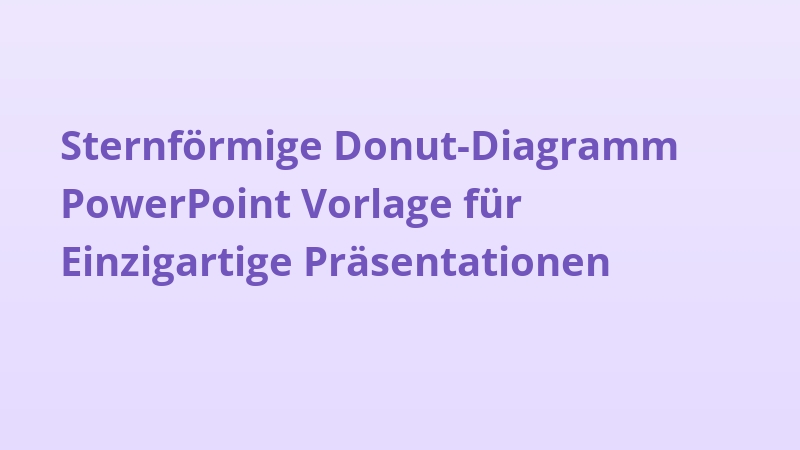 Sternförmige Donut-Diagramm PowerPoint Vorlage für Einzigartige Präsentationen