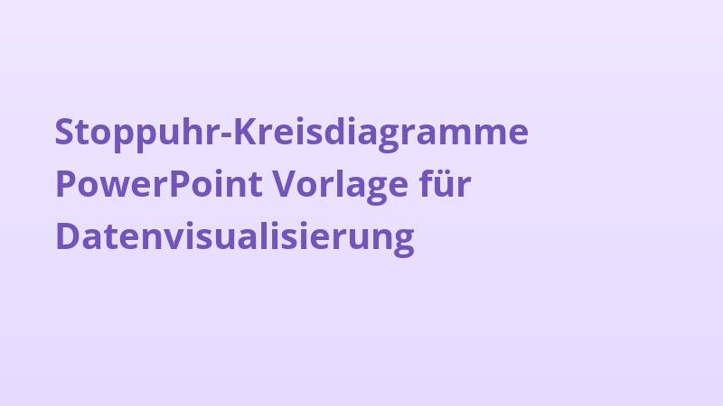 Stoppuhr-Kreisdiagramme PowerPoint Vorlage für Datenvisualisierung