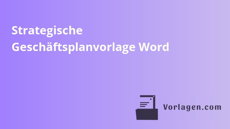 Strategische Geschäftsplanvorlage Word