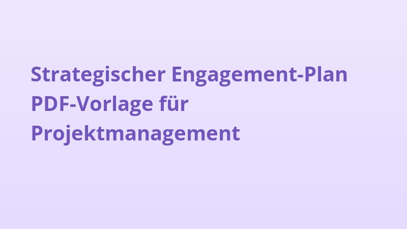 Strategischer Engagement-Plan PDF-Vorlage für Projektmanagement