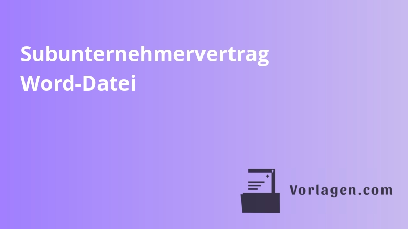 Subunternehmervertrag Word-Datei
