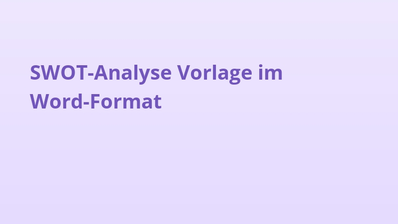SWOT-Analyse Vorlage im Word-Format