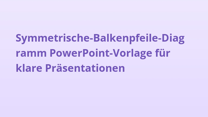 Symmetrische-Balkenpfeile-Diagramm PowerPoint-Vorlage für klare Präsentationen