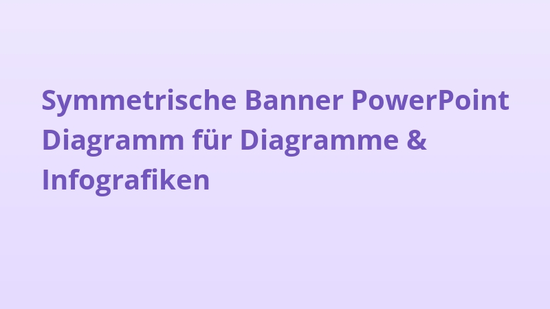 Symmetrische Banner PowerPoint Diagramm für Diagramme & Infografiken