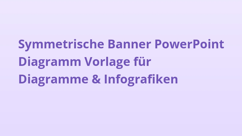 Symmetrische Banner PowerPoint Diagramm Vorlage für Diagramme & Infografiken