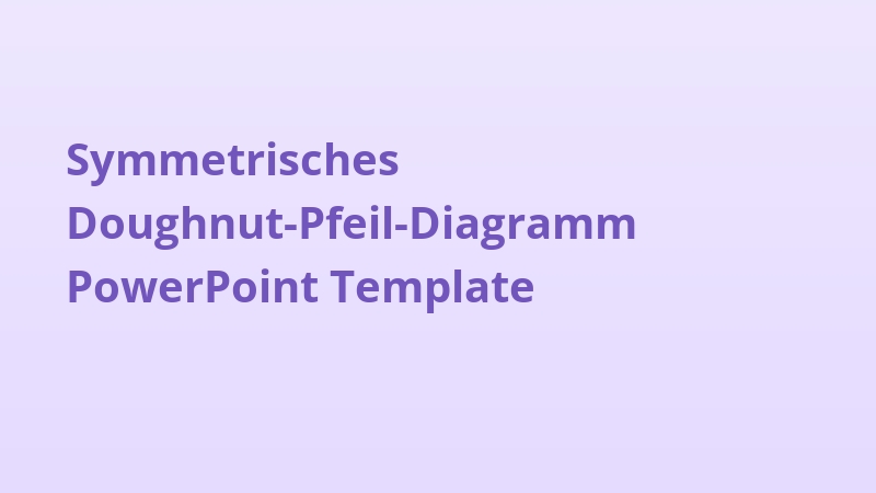 Symmetrisches Doughnut-Pfeil-Diagramm PowerPoint Template