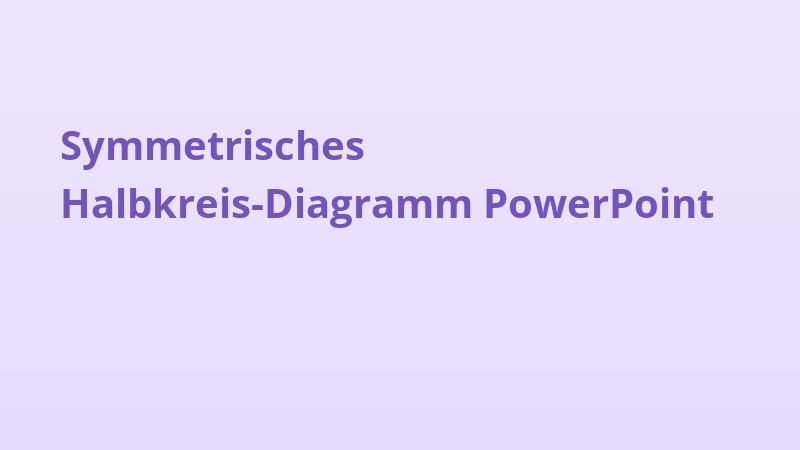 Symmetrisches Halbkreis-Diagramm PowerPoint
