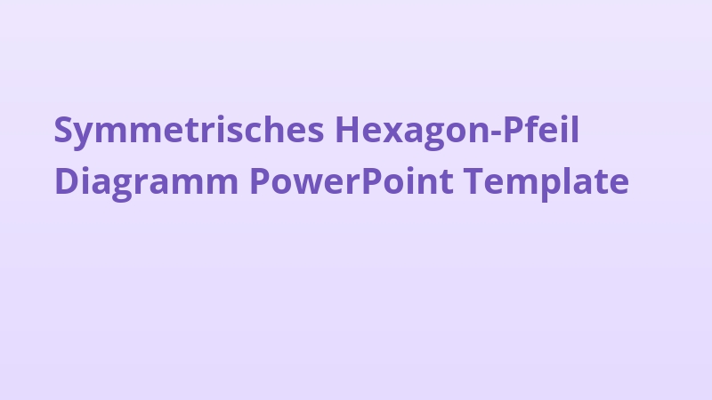 Symmetrisches Hexagon-Pfeil Diagramm PowerPoint Template