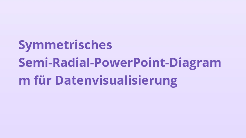 Symmetrisches Semi-Radial-PowerPoint-Diagramm für Datenvisualisierung