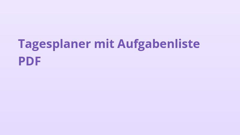 Tagesplaner mit Aufgabenliste PDF