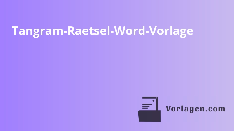Tangram-Raetsel-Word-Vorlage