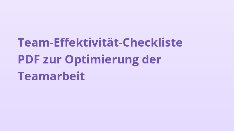 Team-Effektivität-Checkliste PDF zur Optimierung der Teamarbeit