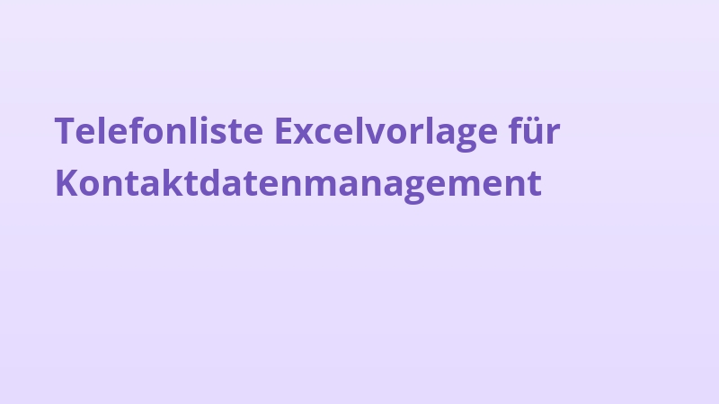 Telefonliste Excelvorlage für Kontaktdatenmanagement