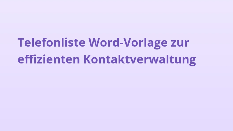 Telefonliste Word-Vorlage zur effizienten Kontaktverwaltung