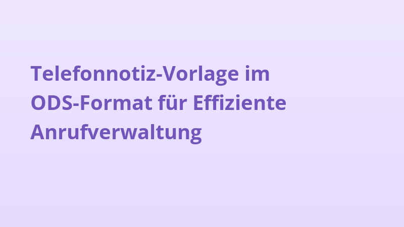 Telefonnotiz-Vorlage im ODS-Format für Effiziente Anrufverwaltung
