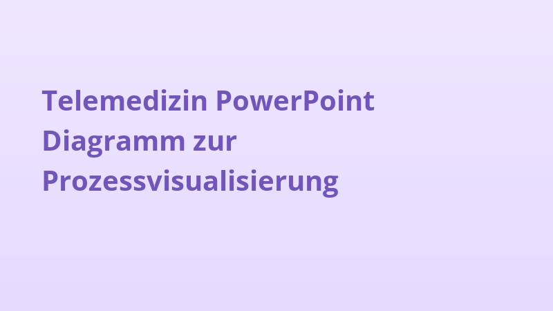 Telemedizin PowerPoint Diagramm zur Prozessvisualisierung