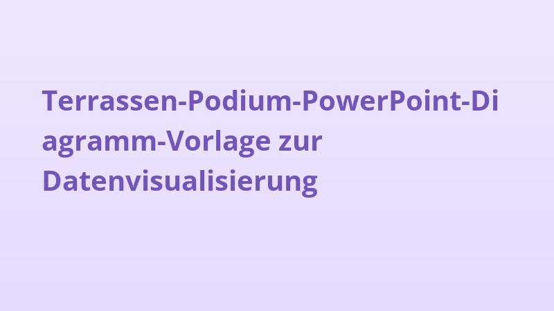 Terrassen-Podium-PowerPoint-Diagramm-Vorlage zur Datenvisualisierung