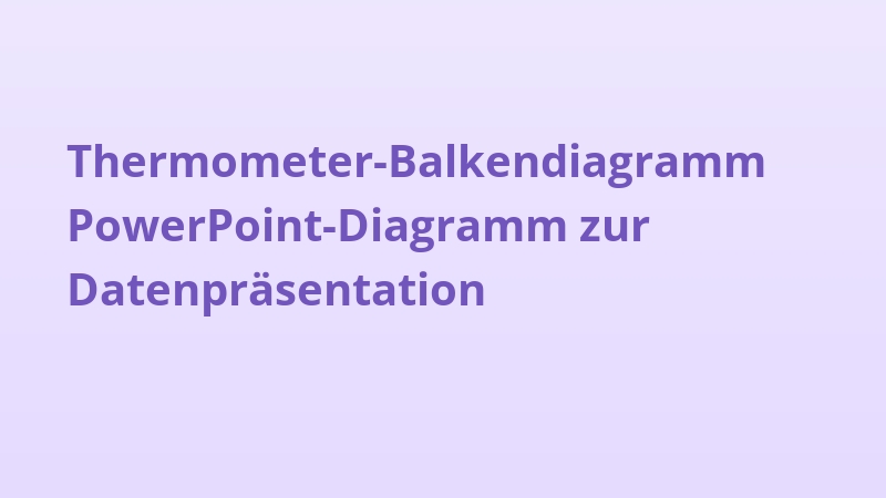 Thermometer-Balkendiagramm PowerPoint-Diagramm zur Datenpräsentation