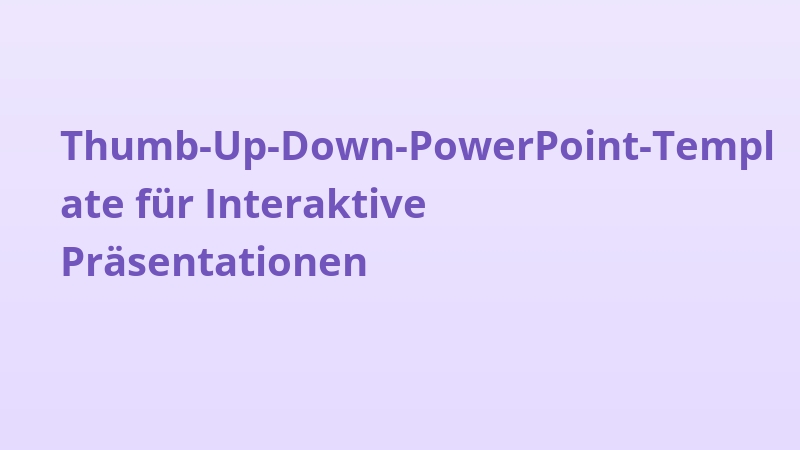 Thumb-Up-Down-PowerPoint-Template für Interaktive Präsentationen