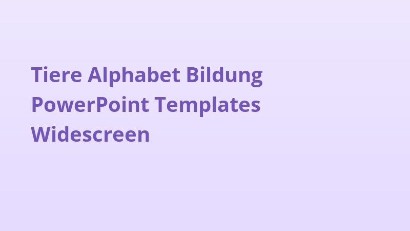 Tiere Alphabet Bildung PowerPoint Templates Widescreen