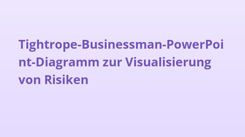 Tightrope-Businessman-PowerPoint-Diagramm zur Visualisierung von Risiken