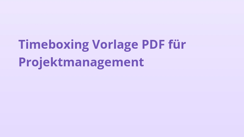 Timeboxing Vorlage PDF für Projektmanagement