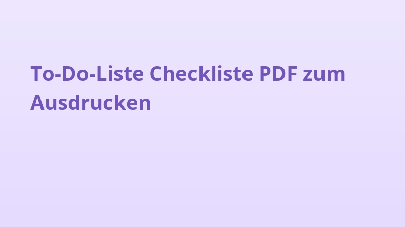 To-Do-Liste Checkliste PDF zum Ausdrucken