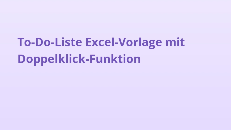 To-Do-Liste Excel-Vorlage mit Doppelklick-Funktion