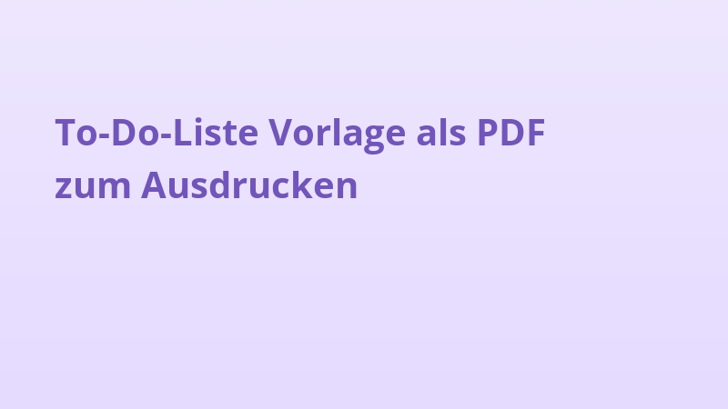 To-Do-Liste Vorlage als PDF zum Ausdrucken