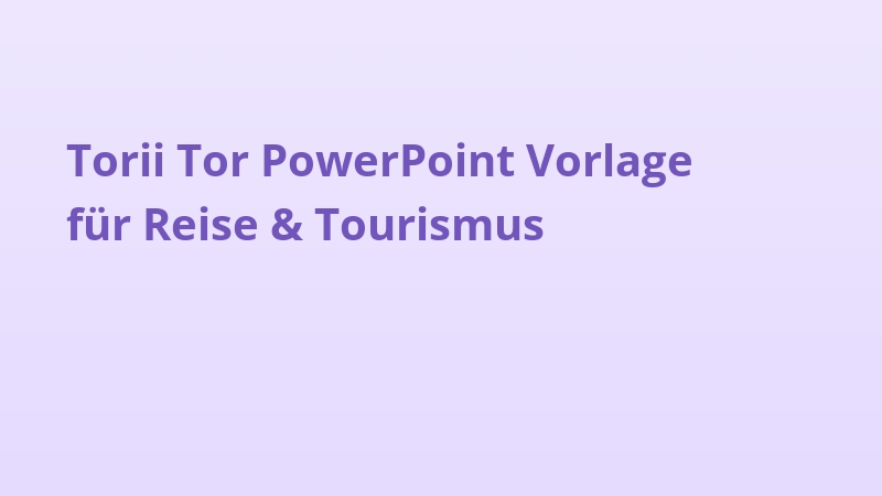 Torii Tor PowerPoint Vorlage für Reise & Tourismus