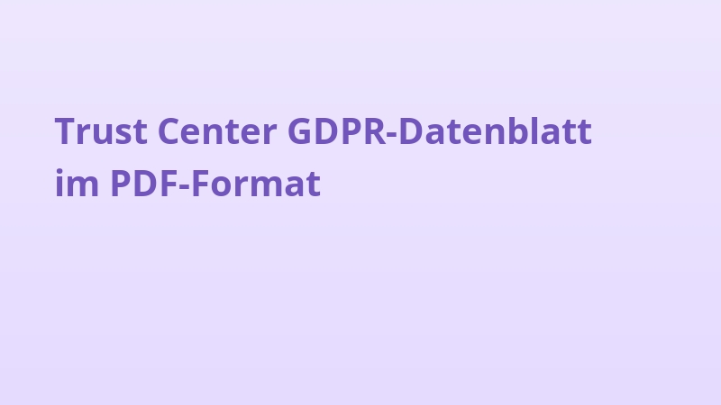 Trust Center GDPR-Datenblatt im PDF-Format