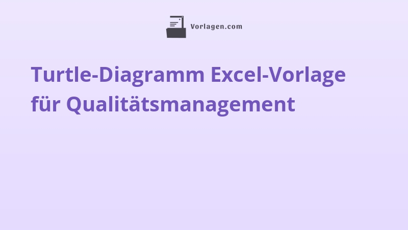 Turtle-Diagramm Excel-Vorlage für Qualitätsmanagement