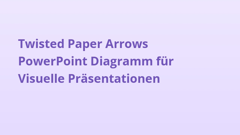 Twisted Paper Arrows PowerPoint Diagramm für Visuelle Präsentationen