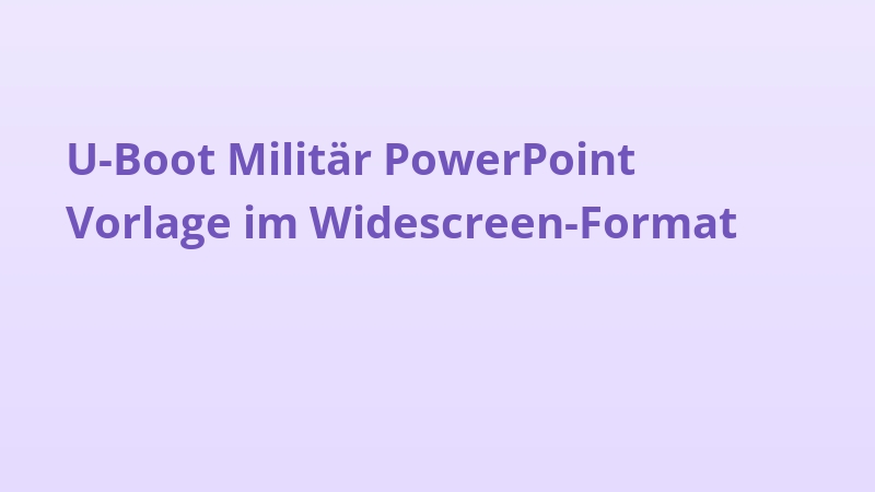 U-Boot Militär PowerPoint Vorlage im Widescreen-Format
