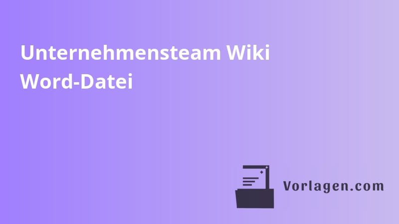 Unternehmensteam Wiki Word-Datei