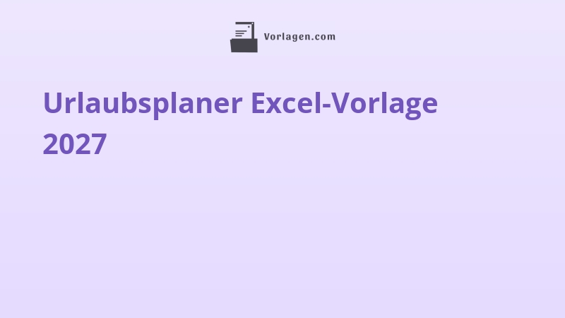 Urlaubsplaner Excel-Vorlage 2027