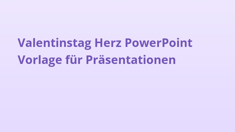 Valentinstag Herz PowerPoint Vorlage für Präsentationen