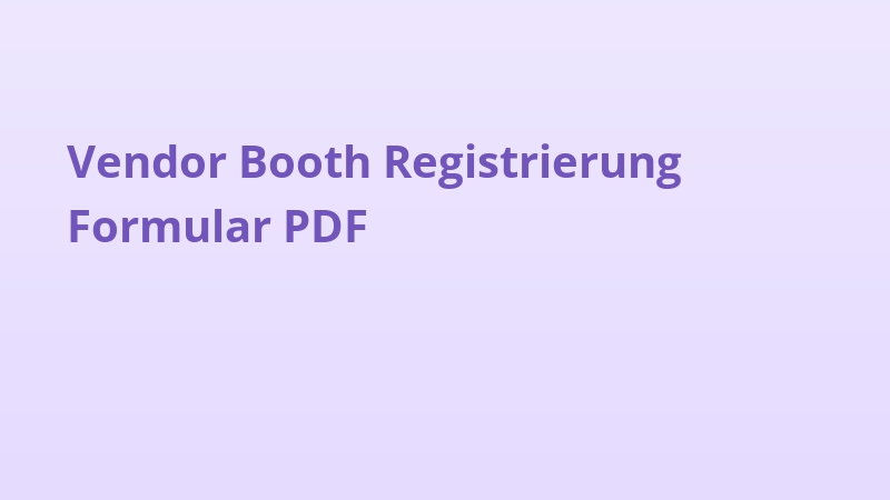 Vendor Booth Registrierung Formular PDF