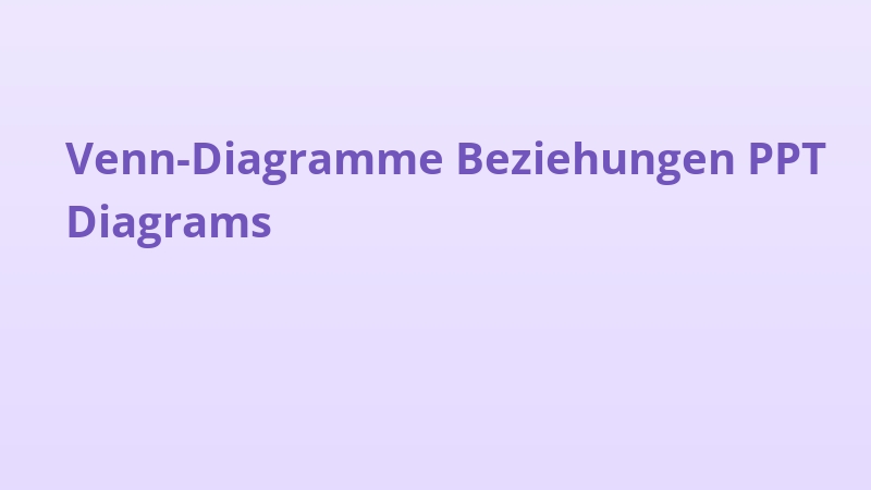 Venn-Diagramme Beziehungen PPT Diagrams
