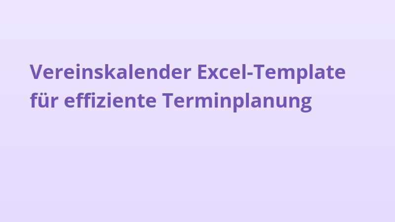 Vereinskalender Excel-Template für effiziente Terminplanung