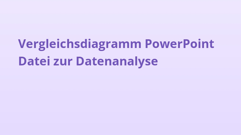 Vergleichsdiagramm PowerPoint Datei zur Datenanalyse