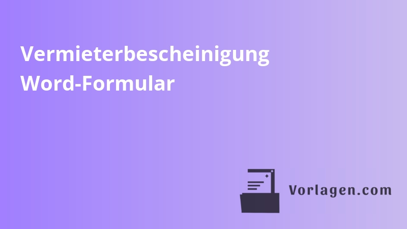 Vermieterbescheinigung Word-Formular