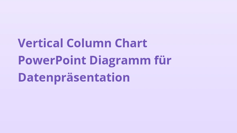 Vertical Column Chart PowerPoint Diagramm für Datenpräsentation