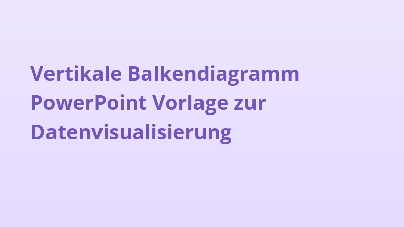 Vertikale Balkendiagramm PowerPoint Vorlage zur Datenvisualisierung