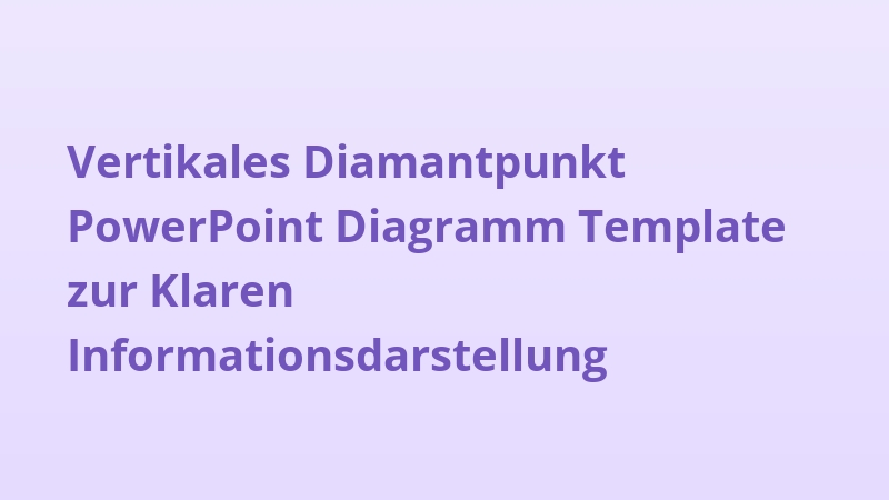 Vertikales Diamantpunkt PowerPoint Diagramm Template zur Klaren Informationsdarstellung