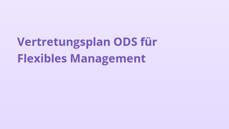 Vertretungsplan ODS für Flexibles Management