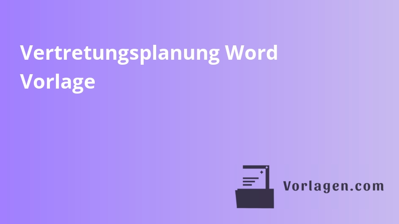 Vertretungsplanung Word Vorlage