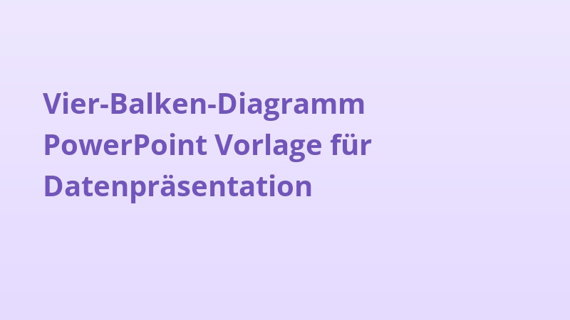 Vier-Balken-Diagramm PowerPoint Vorlage für Datenpräsentation